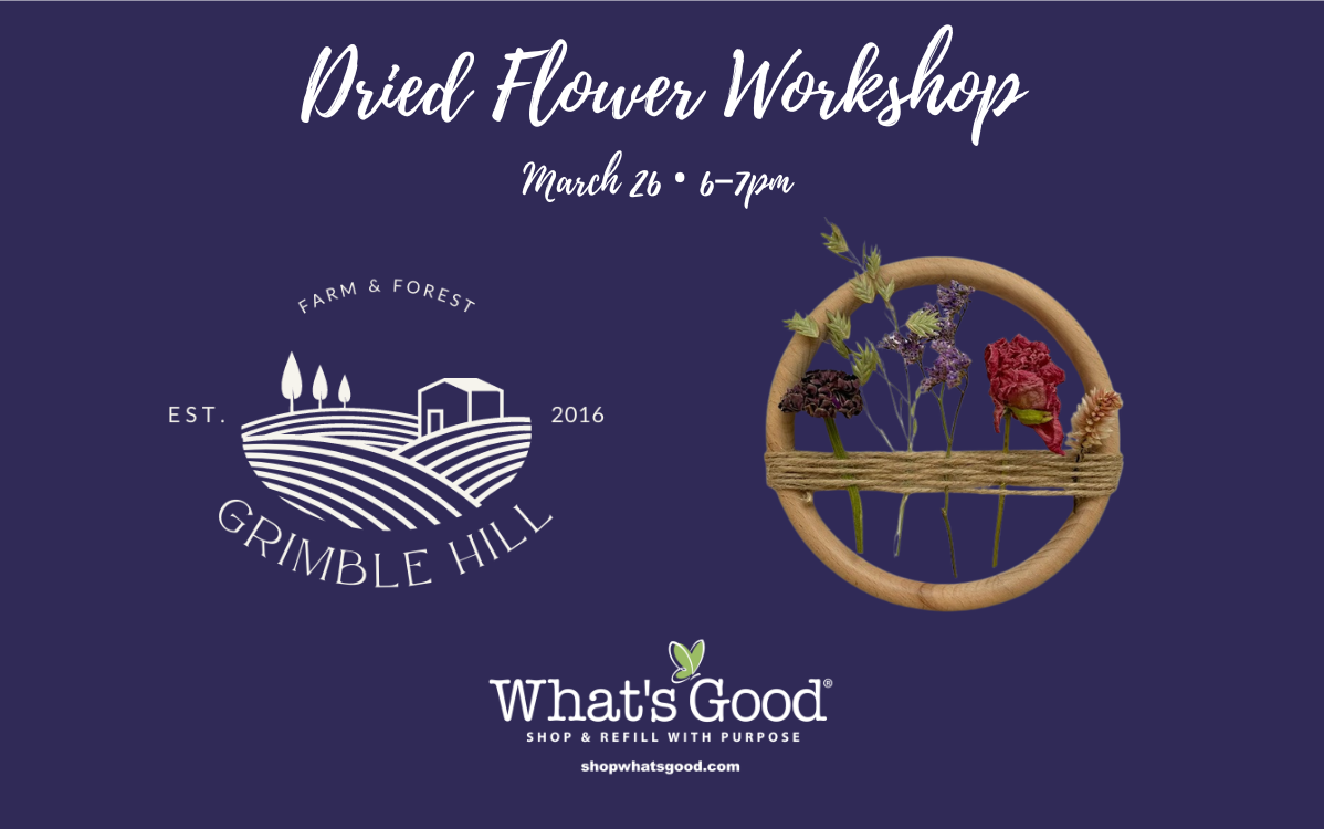 DRIED FLOWER WORKSHOP MARCH 26