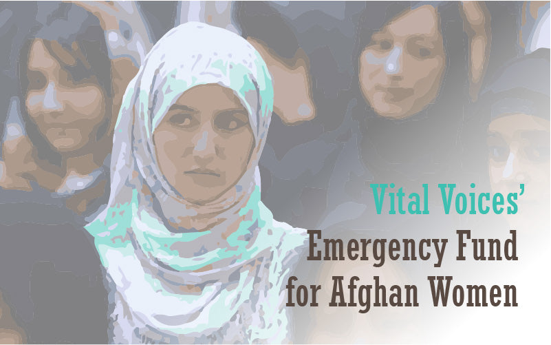 Charity of the Month: Vital Voices’ Afghan Women’s Fund