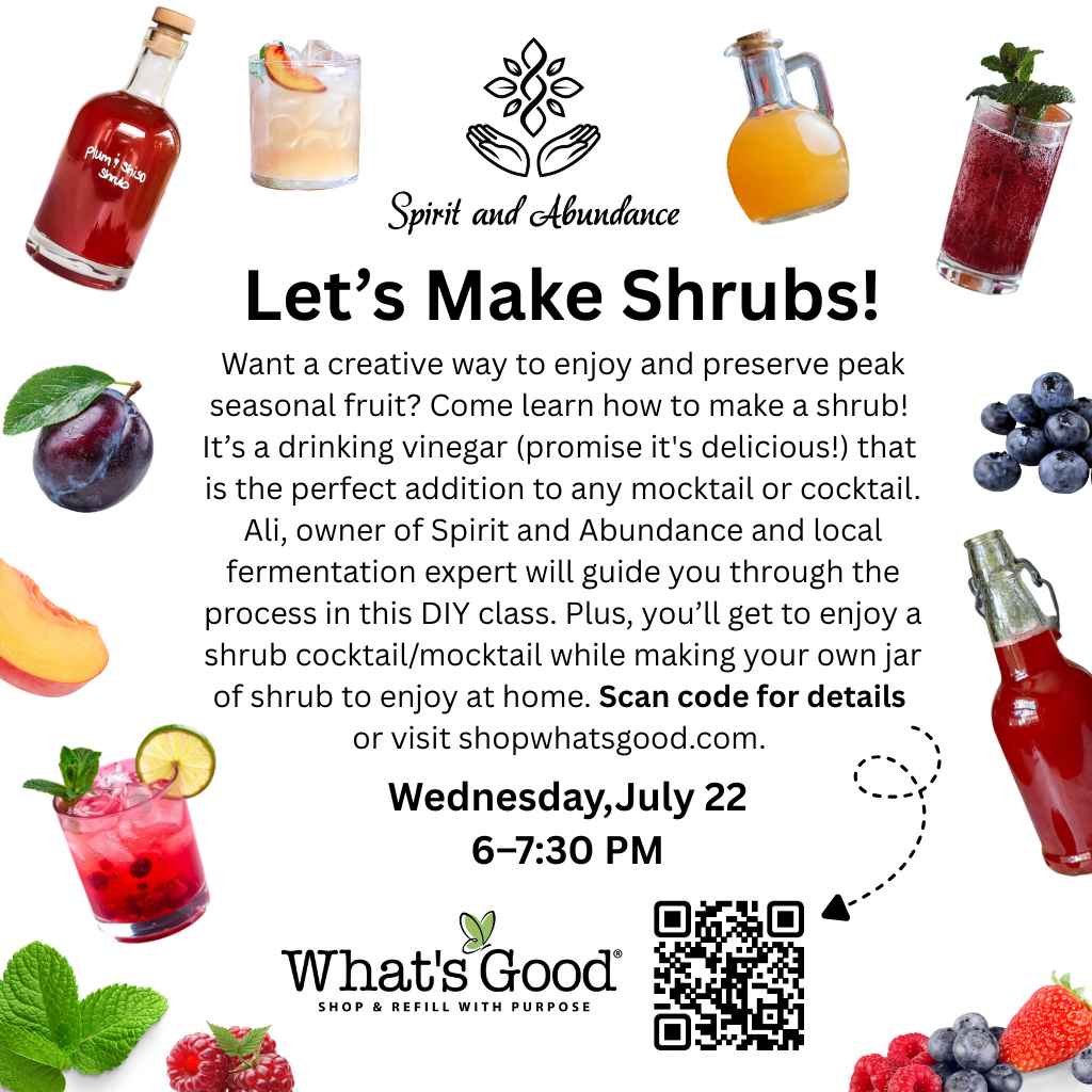 Let's Make Shrubs | July 22