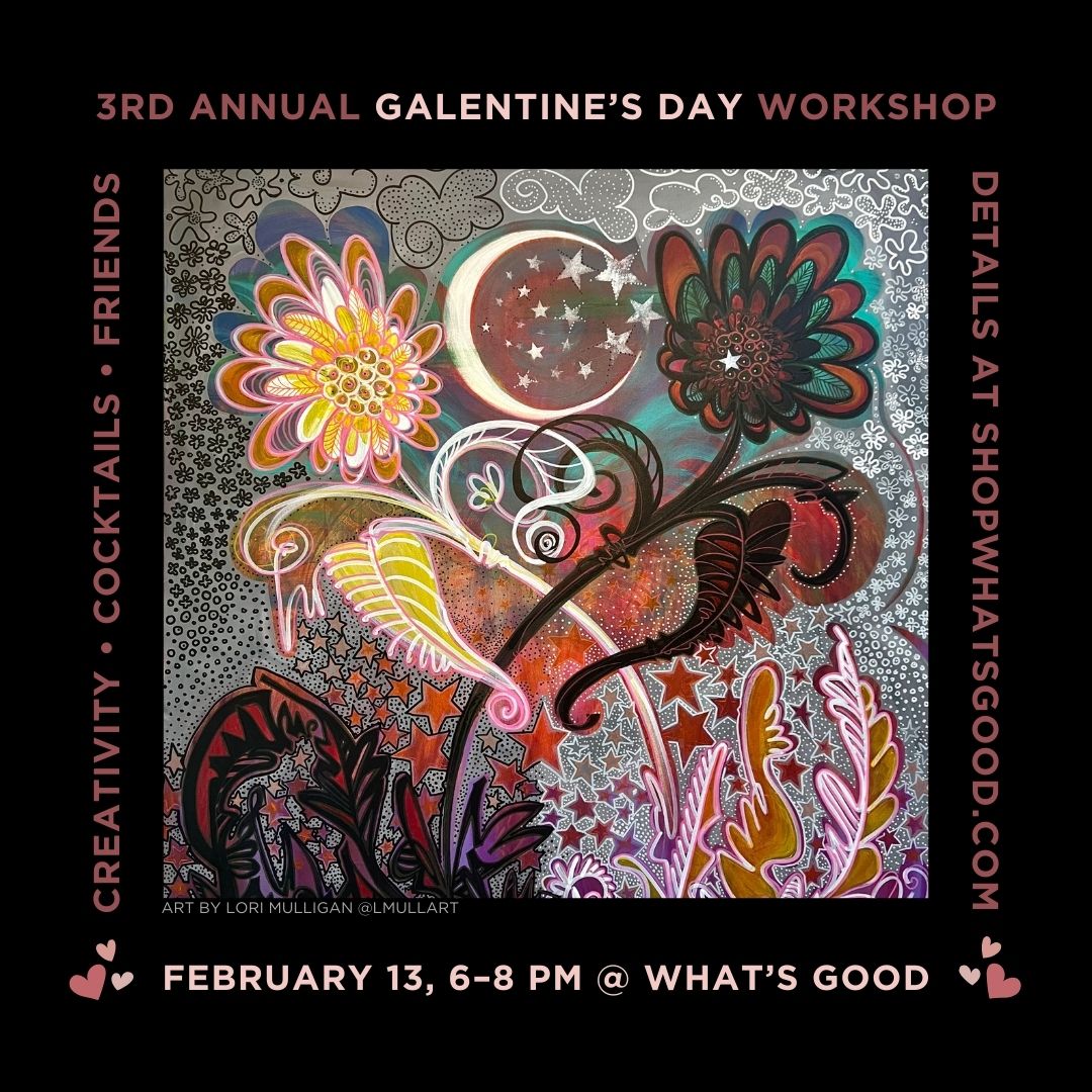 Galentine&#39;s Day Valentine&#39;s Workshop | February 13, 2024