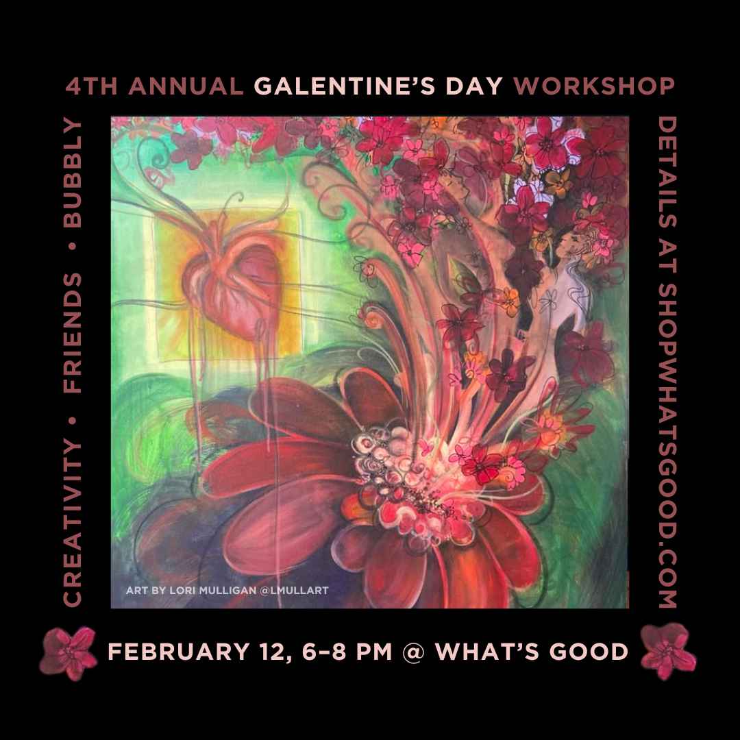 Galentine's Day Valentine's Workshop | February 12, 2025