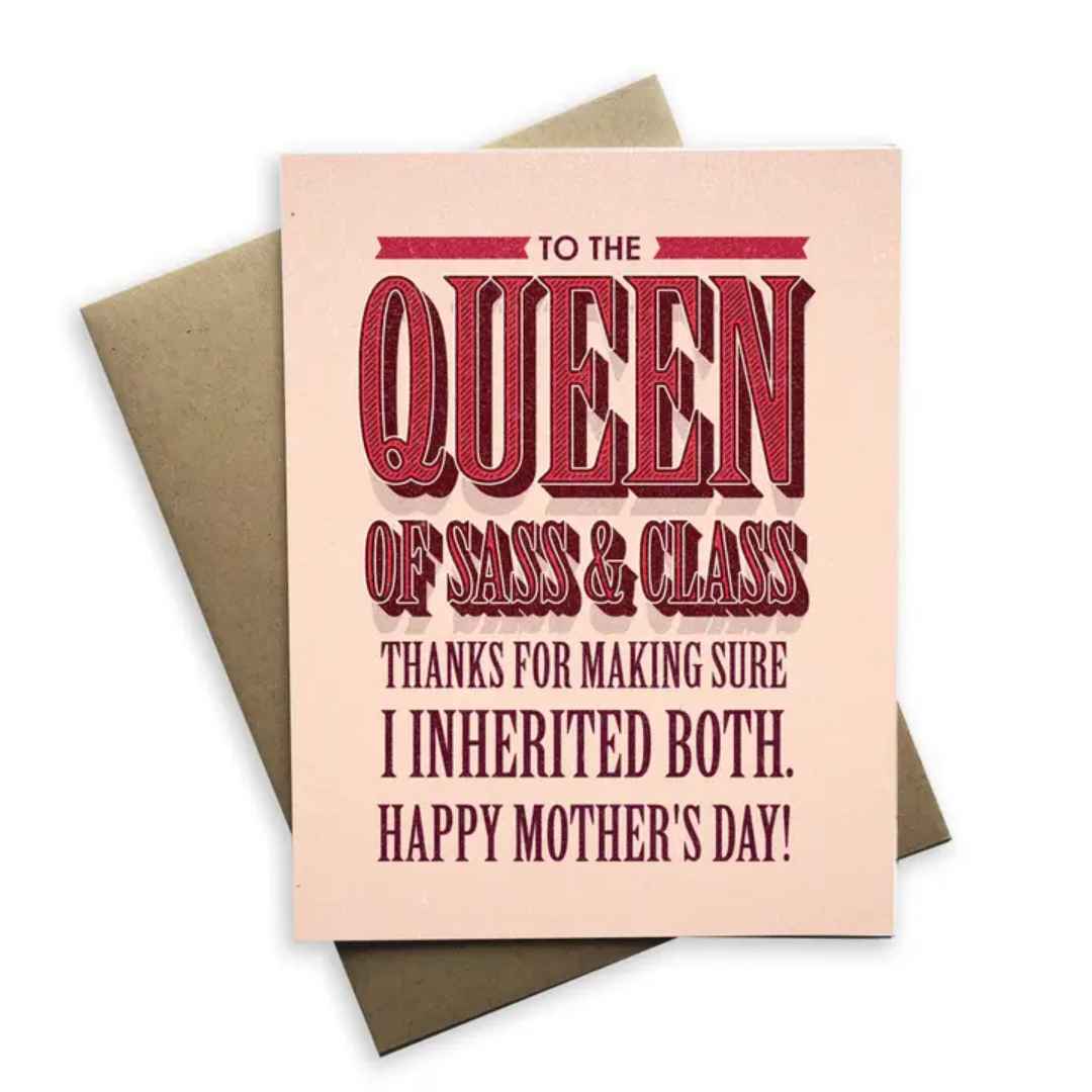 Notecard | To the Queen of Sass &amp; Class (Mother&#39;s Day)