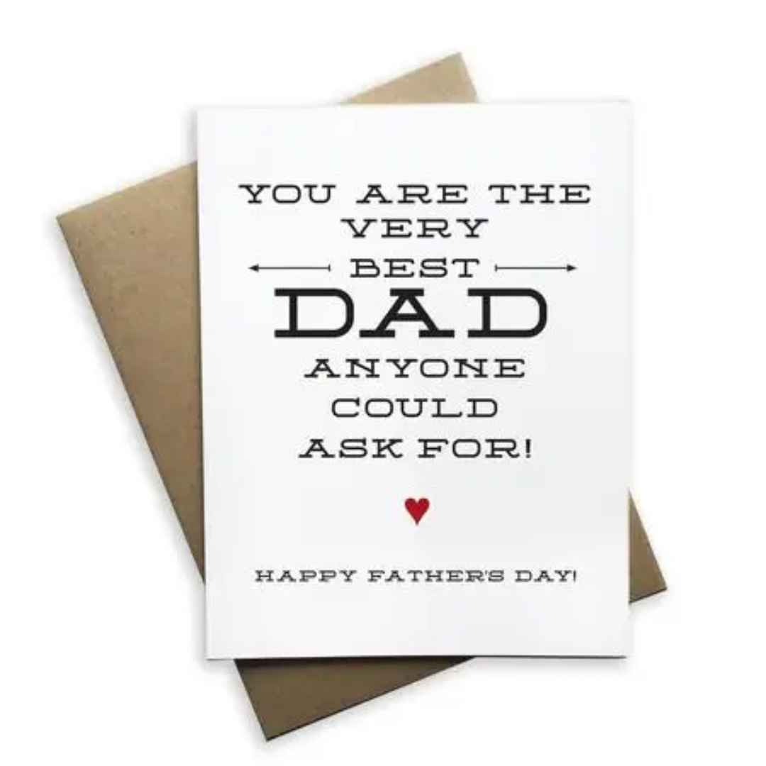Notecard | You Are the Very Best Dad Anyone Could Ask For! Happy Father&#39;s Day